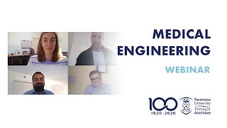 Medical Engineering Webinar with Swansea University