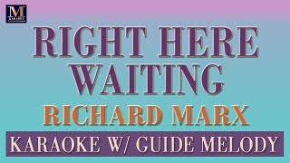 Right Here Waiting - Karaoke With Guide Melody (Richard Marx)