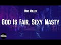 Mac Miller - God Is Fair, Sexy Nasty (feat. Kendrick Lamar) (lyrics)