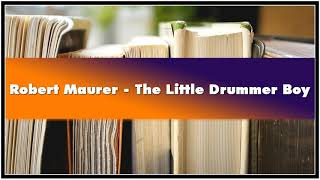 Robert Maurer The Little Drummer Boy Audiobook