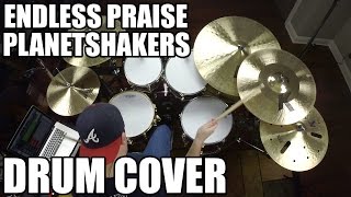 Endless Praise - Planetshakers Drum Cover HD Endless Praise - Planetshakers Drum Cover HD