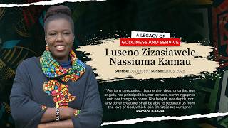 Celebrating the Life of Luseno Zizasiawele Nassiuma Kamau (1989–2026)