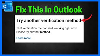 Fix Outlook: Try Another Verification Method