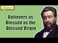 Believers as Blessed as the Blessed Virgin || Charles Spurgeon - Volume 32: 1886