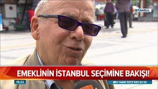 Emeklinin İstanbul seçimine bakışı! - Atv Haber 15 Mayıs 2019