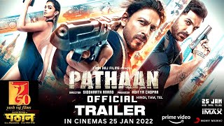 pathan trailer official I release date update I pathaan official trailer release date I pathan songs