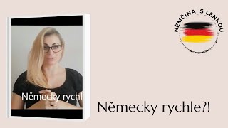 Německy rychle?!