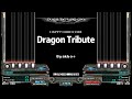 [BMS] Dragon Tribute / Byakko+