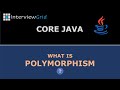 Java Interview - FAQ - What is Polymorphism?