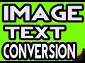 CONVERT IMAGE (JPG -GIF TIFF PNG BMP-JPG) TO EDITABLE (TEXT-NOTEPAD-WORDPAD)