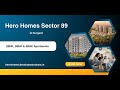 Hero Homes Sector 89 -  Located at Opulence and Splendor in Gurgaon