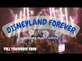 Disneyland Forever Fireworks Show (Full) - Sleeping Beauty Castle - Night Time Spectacular