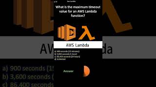 AWS Lambda | What is the maximum timeout value for an AWS Lambda function?