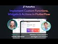 Implement Custom Functions, Widgets & Actions in FlutterFlow