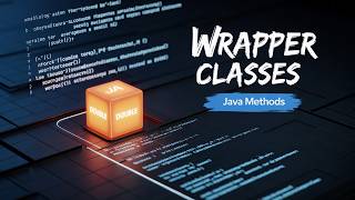 Java Tutorial: Wrapper Classes And Methods In Java | Lecture 71