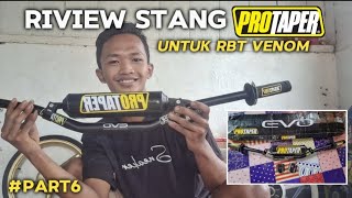 RIVIEW STANG PROTAPER UNTUK RBT VENOM #PART6_RBT