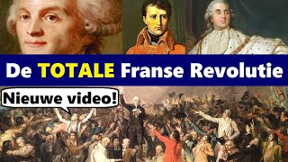 De TOTALE Franse Revolutie!