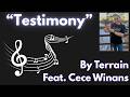 Testimony - Terrain Feat. Cece Winans Lyric Video