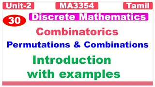 Discrete Mathematics | MA3354|Combinatorics| Permutations & Combinations |Introduction with examples