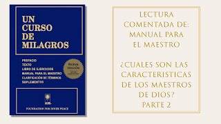 Manual para el Maestro - 4. ¿Cuáles son las características de los Maestros de Dios? Parte 2