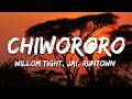 Willom Tight, Jai, Runtown - Chiwororo
