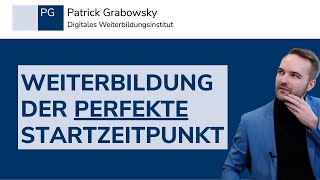 Wann sollte man eine Weiterbildung starten? (IHK - Weiterbildung)