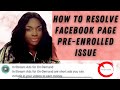 How to Resolve Facebook Page Pre-Enrolled Issue || Monetize your page from an Ineligible Country