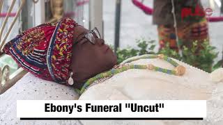 #RIPEBONY  Ebony Funeral