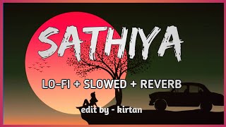 Saathiya (Singham) | Slowed+Reverb |Shreya Ghoshal [lofi Music]