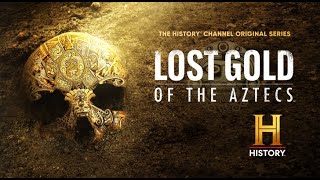 Lost Gold of the Aztecs - New Series April 3