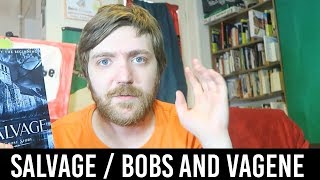 Indie Readalong: Salvage / Bobs and Vagene [REVIEWS/DISCUSSION] [SPOILERS]