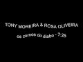 Tony Moreira & Rosa Oliveira - os cornos do diabo