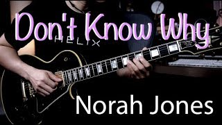 (Norah Jones) - Don't Know Why - guitar cover by Vinai T