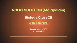 2023 12 18 11 44 41 Devananda P V   NCERT Solution ML   Biology XII   Evolution Part 1