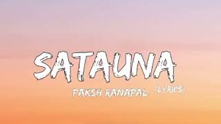 Satauna song by:paksh ranapal😊 |lyrics video.