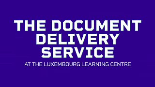 Try the Document Delivery Service – Luxembourg Learning Centre, University of Luxembourg