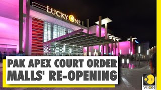 WION Dispatch: Pak SC orders to reopen malls after market gets reopened in Pakistan