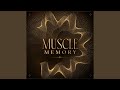 Muscle Memory