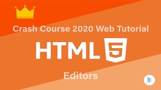 HTML Tutorial For Beginners 2020 #2 - Editors