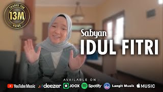 IDUL FITRI - SABYAN (OFFICIAL MUSIC VIDEO)