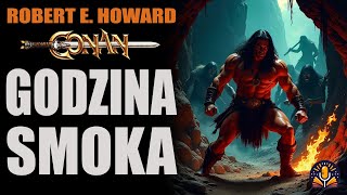 Robert E. Howard - Godzina smoka #6 [AUDIOBOOK PL]