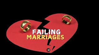 Why Marriages are failing?