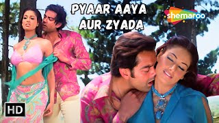 Pyaar Aaya Aur Zyada | Bobby Deol, Bipasha Basu Songs | Alka Yagnik & Sonu Nigam Romantic Love Songs