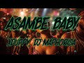 Xduppy, DJ Maphorisa, Focalistic, Angekebabuye Mc - Asambe Baby (Lyrics)