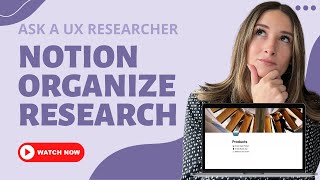 Notion to Organize User Research