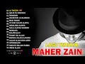 Maher Zain Full Album 2025 🌜 La Tahzan, Rahmatun Lil'Alameen 🌼 Maher Zain Kumpulan Lagu Terbaik