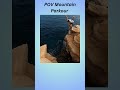 pov mountain parkour pov pointofview parkour parkourvideo sports sport dangerous