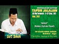 Gus Baha Tafsir Jalalain Al-Mukminun 01-17 (Juz 18) : 