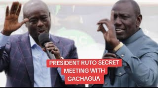 PRESIDENT RUTO PLANNING TO MEET GACHAGUA SECRETLY//SEMA KIMEUMANA