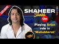 Shaheer Sheikh talks about playing Arjun in Star Plus' Mahabharat